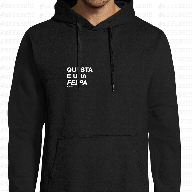 Felpa con Cappuccio - Frasaccazzo - QUESTA È UNA FELPA