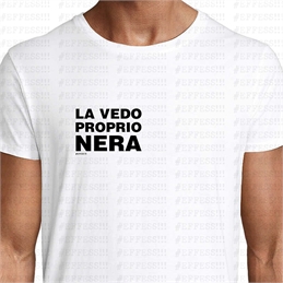 T-Shirt - Frasaccazzo - LA VEDO PROPRIO NERA