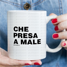 Tazza - Frasaccazzo - CHE PRESA A MALE