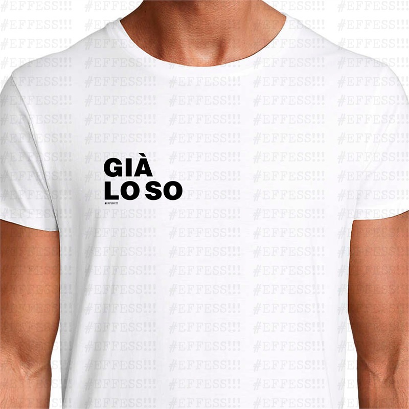 T-Shirt - Frasaccazzo - GIÀ LO SO