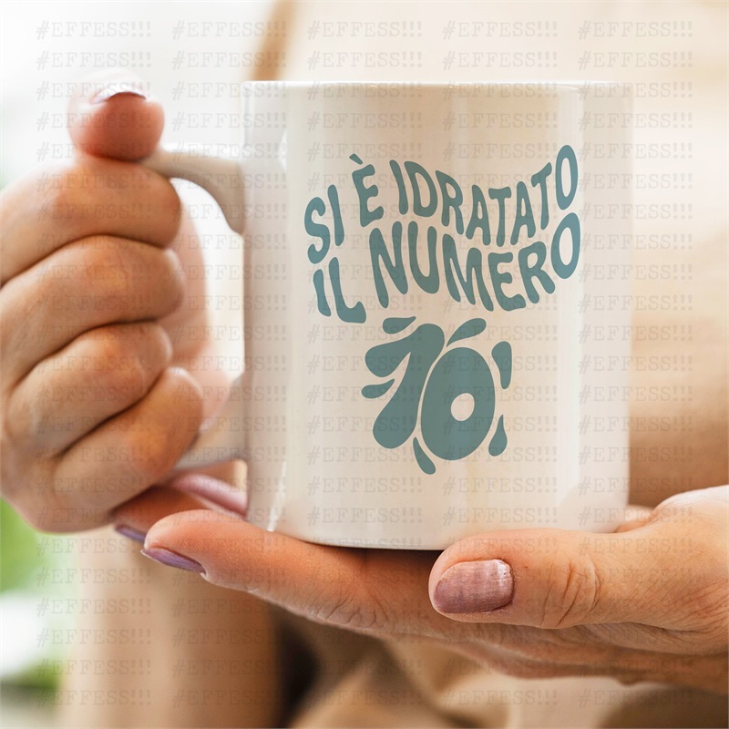 Tazza - Meme Trash - SI È IDRATATO IL NUMERO 10