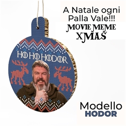 A Natale Ogni Palla Vale - Meme Xmas - Hodor