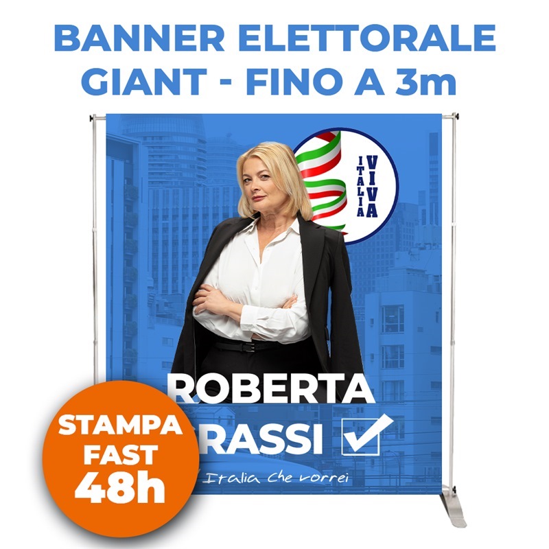 Banner Elettorali Giant - Fino a 3m - Stampa Fast 48h