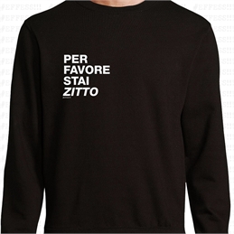 Felpa con Cappuccio - Frasaccazzo - PER FAVORE STAI ZITTO