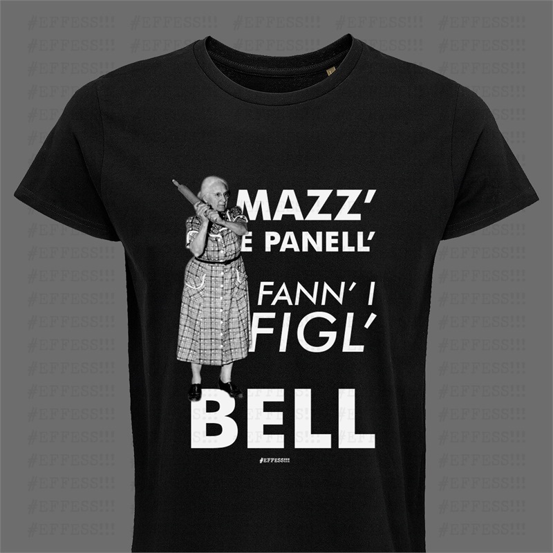 T-shirt nera - Mazz' e panell' fann'i figl' bell T-shirt nera - Mazz' e panell' fann'i figl' bell