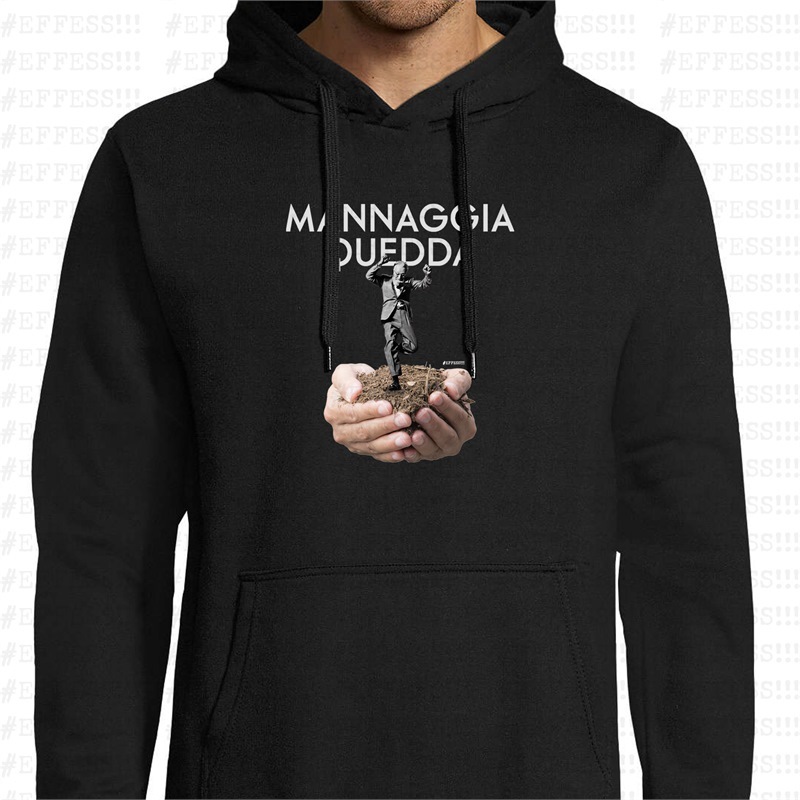 Felpa con Cappuccio - Mannaggia quedda terra!