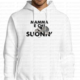 Felpa con Cappuccio - Mamma e chi suonn'