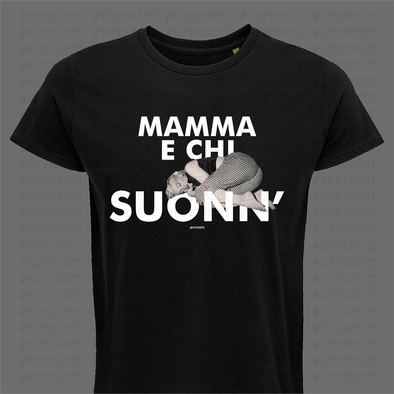 T-shirt nera - Mamma e chi suonn'