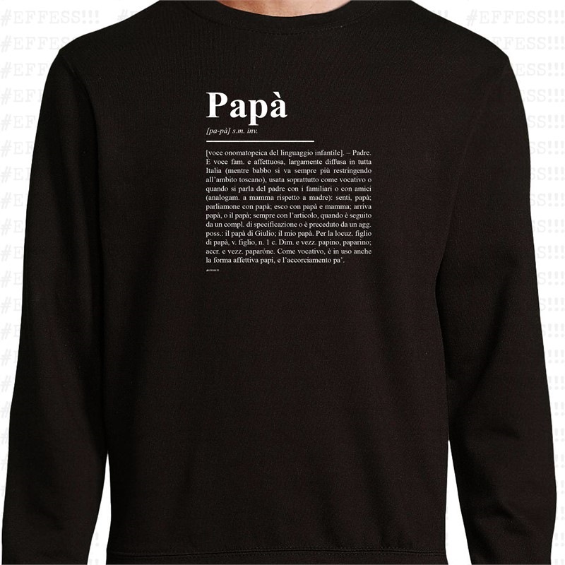 Felpa - Festa del Papà - DEFINIZIONE PAPÀ