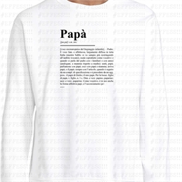 Felpa - Festa del Papà - DEFINIZIONE PAPÀ