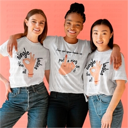 T-shirt all the single ladies