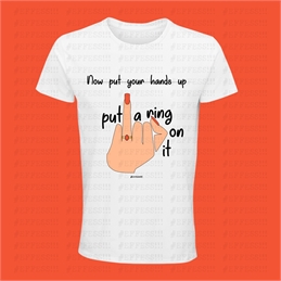 T-shirt put a ring on it bianca