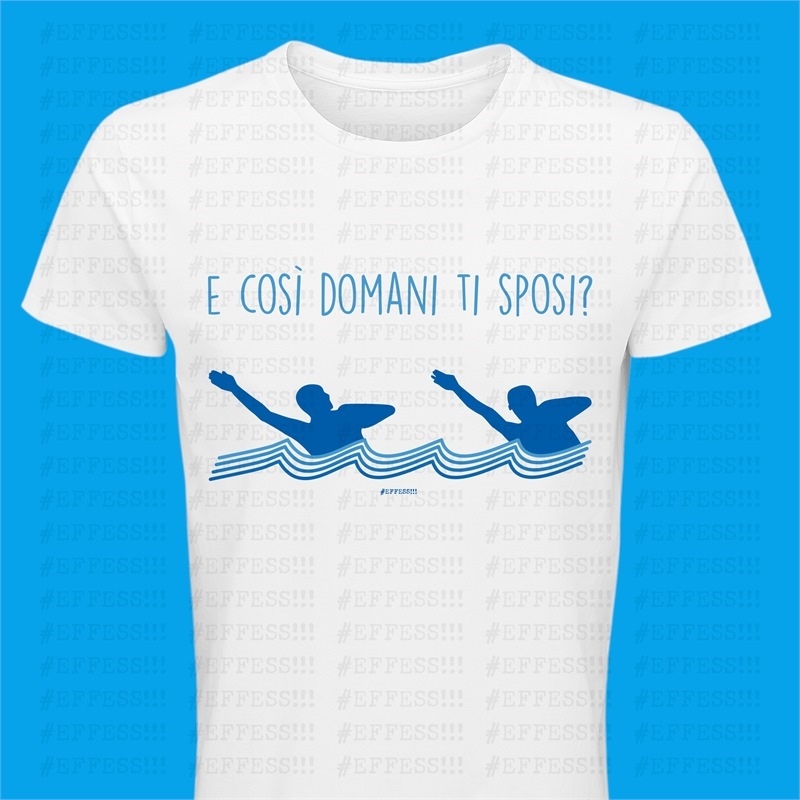 T-Shirt bianca Addio al Celibato - E così domani ti sposi