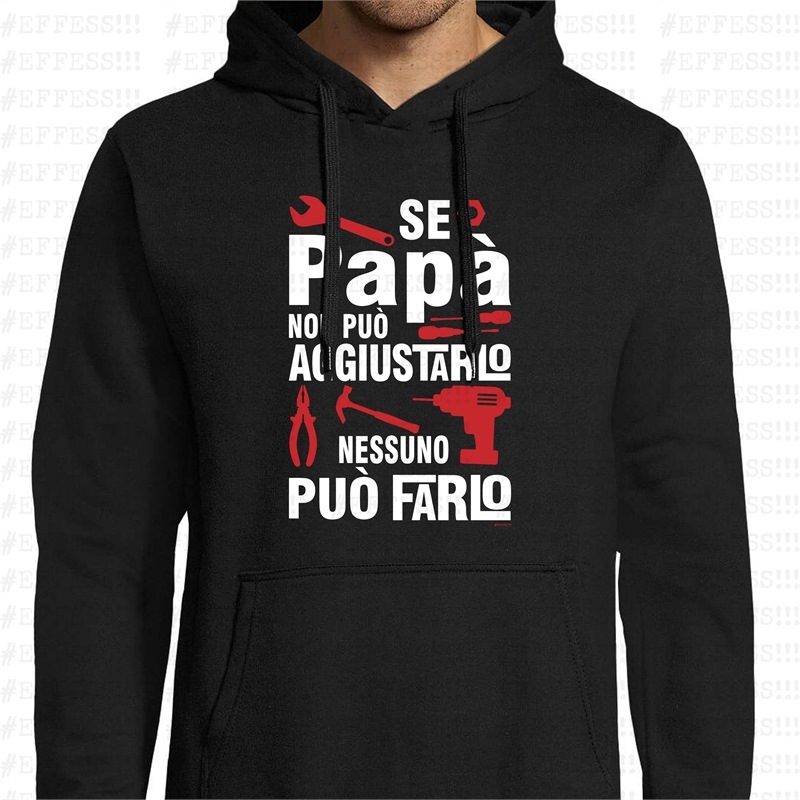 Felpa con cappuccio - Festa del Papà - PAPÀ AGGIUSTATUTTO