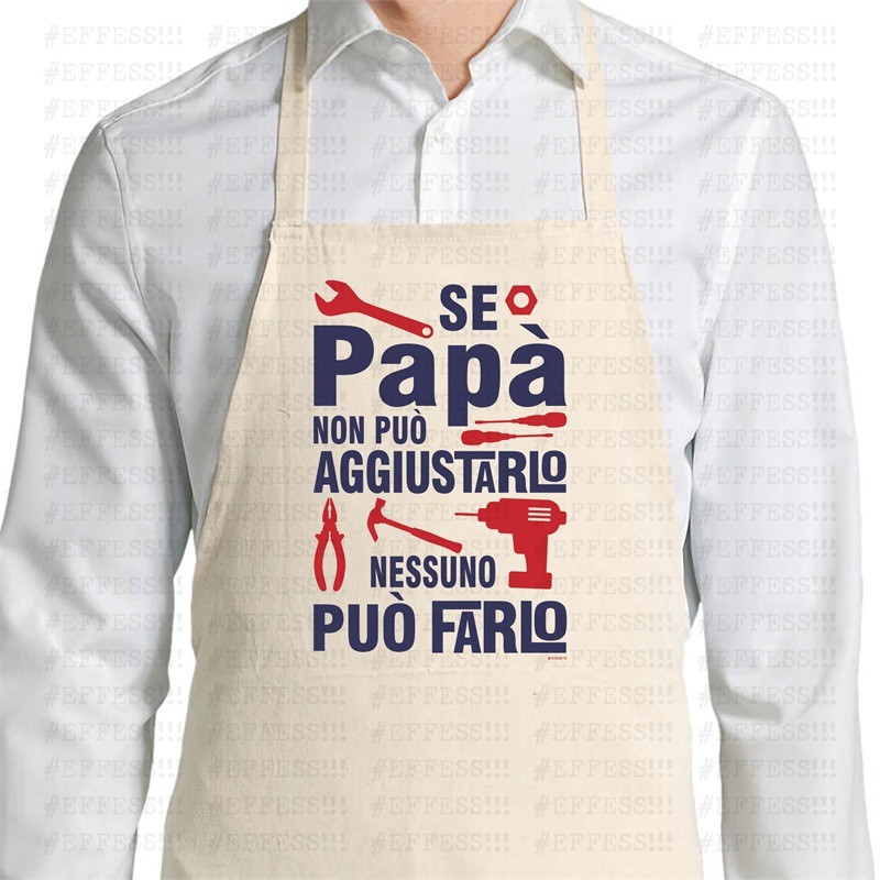 Grembiule Parannanza - Festa del Papà - PAPÀ AGGIUSTATUTTO