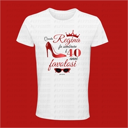 T-Shirt bianca 40 Anni - Questa regina fa sembrare i 40 anni favolosi