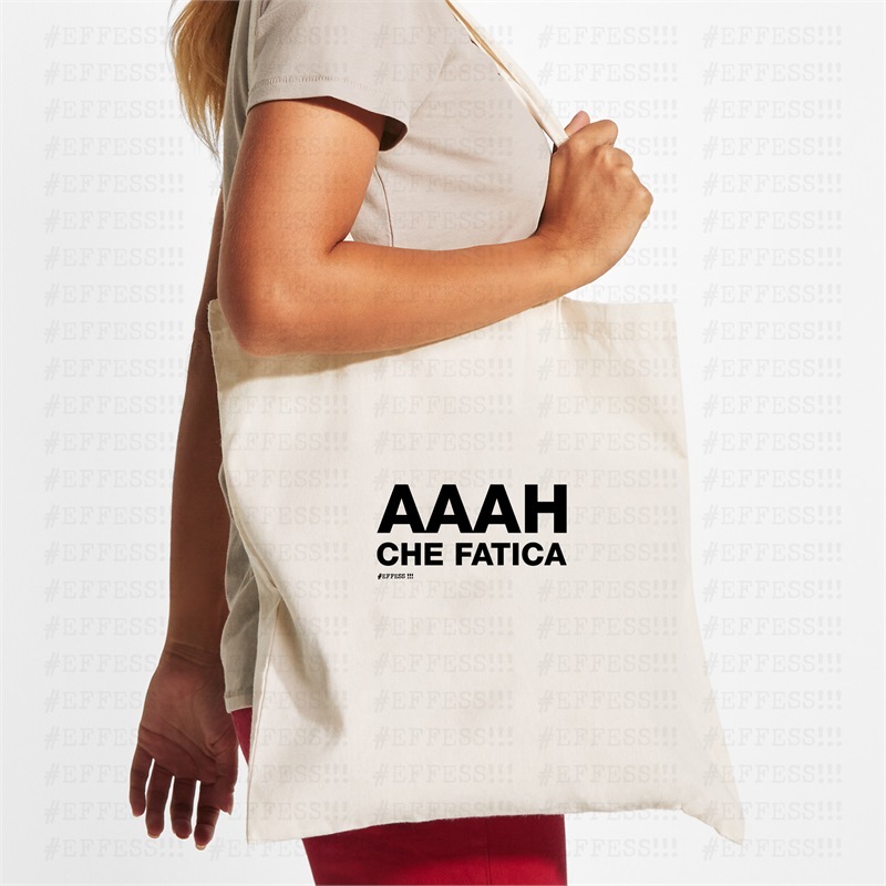 Tote Bag - Frasaccazzo - AAAH CHE FATICA