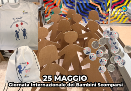 25 MAGGIO - Giornata Internazionale dei Bambini Scomparsi 25 MAGGIO - Giornata Internazionale dei Bambini Scomparsi